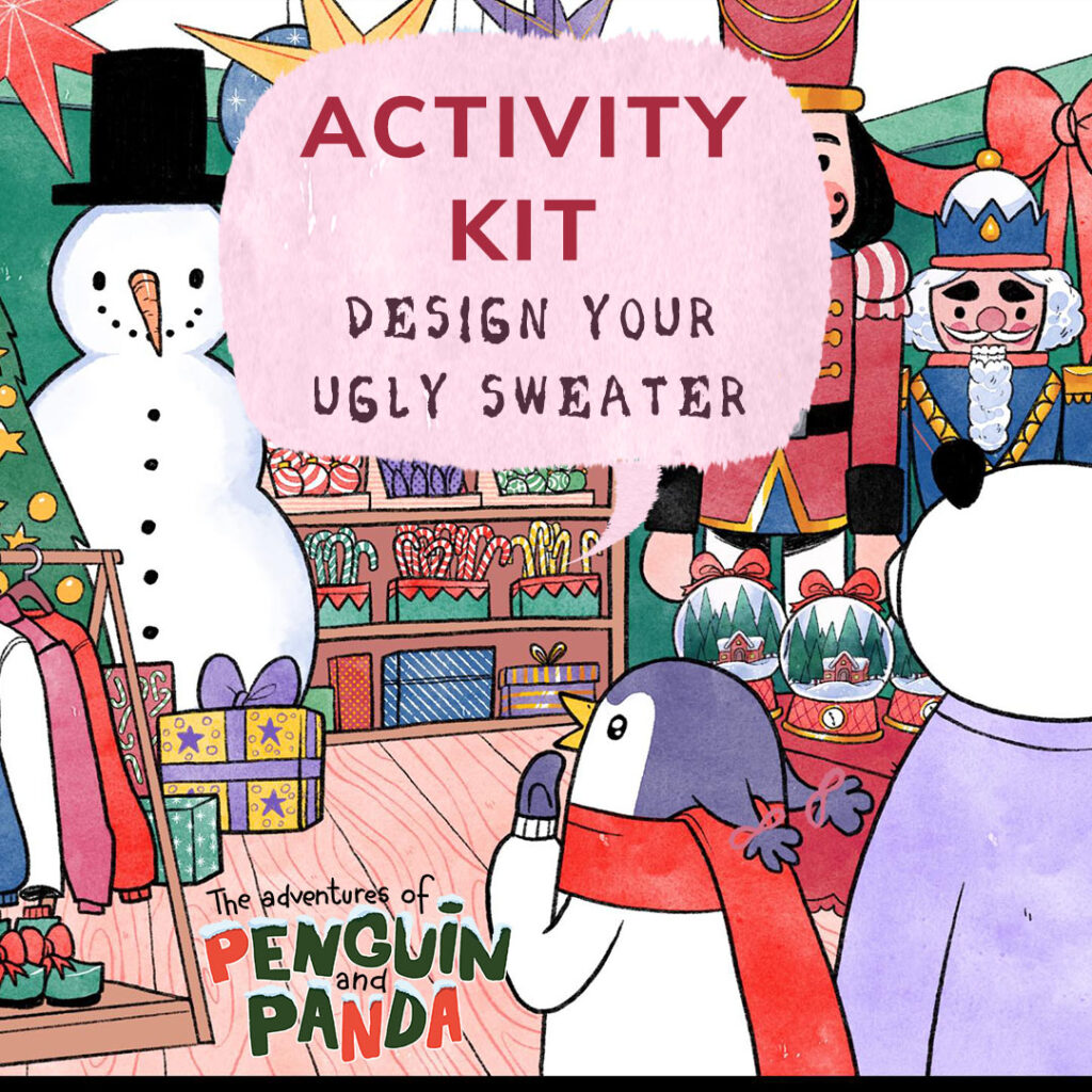 Design Your Ugly Sweater- Winterfest, book 3 activity kit for The Adventures of Penguin and Panda series